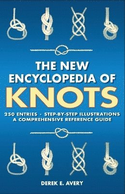 Derek E. Avery - New Encyclopedia of Knots, Häftad. Tillgänglighet: Lägg i varukorg