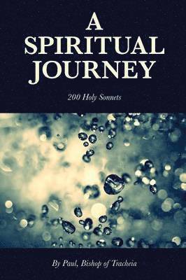 A Spiritual Journey - 200 Holy Sonnets 1