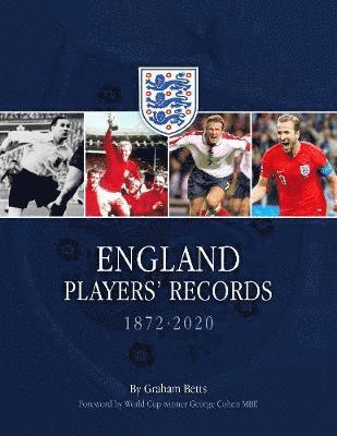 Graham Betts - England Players' Records 1872 - 2020 Limited Edition, Häftad