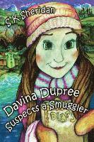 Davinia Dupree Suspects a Smuggler