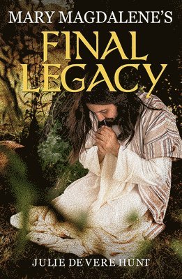 Mary Magdalene's Final Legacy 1
