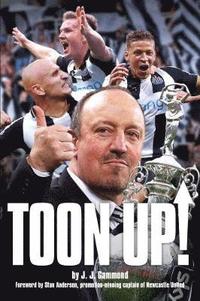 bokomslag Toon Up - the Story of Newcastle United's Championship Winning Season