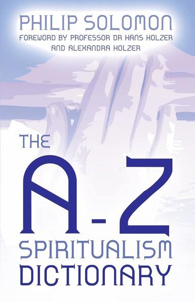bokomslag the A-Z Spiritualism Dictionary