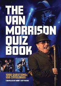 bokomslag The The Van Morrison Quiz Book