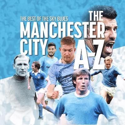 The A-Z of Manchester City FC 1