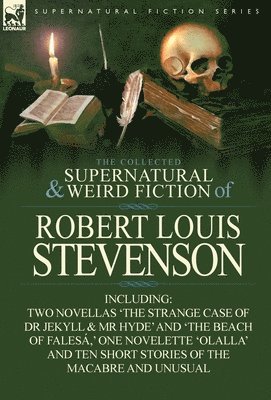 bokomslag Collected Supernatural and Weird Fiction of Robert Louis Stevenson