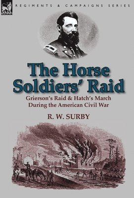 The Horse Soldiers' Raid 1
