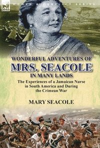 bokomslag Wonderful Adventures of Mrs. Seacole in Many Lands