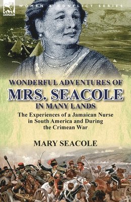 bokomslag Wonderful Adventures of Mrs. Seacole in Many Lands