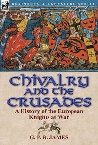 bokomslag Chivalry and the Crusades