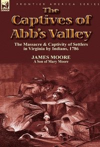 bokomslag Captives of Abb's Valley