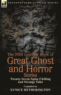 bokomslag First Leonaur Book of Great Ghost and Horror Stories