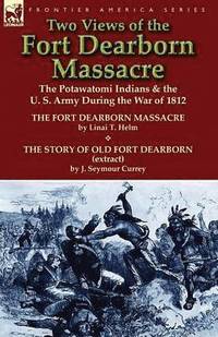 bokomslag Two Views of the Fort Dearborn Massacre