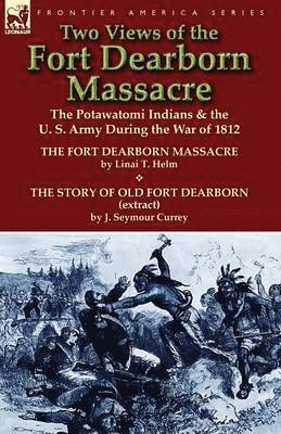 bokomslag Two Views of the Fort Dearborn Massacre