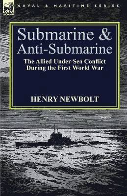 Henry Newbolt - Submarine and Anti-Submarine, Häftad
