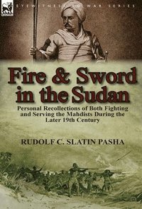 bokomslag Fire and Sword in the Sudan