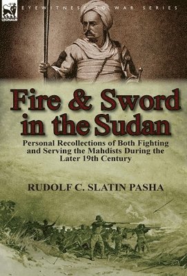 Fire and Sword in the Sudan 1