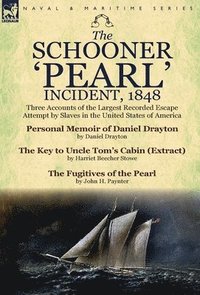 bokomslag The Schooner 'Pearl' Incident, 1848