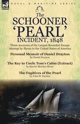 bokomslag The Schooner 'Pearl' Incident, 1848