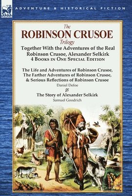 Daniel Defoe, Samuel Griswold Goodrich - Robinson Crusoe Trilogy, Inbunden