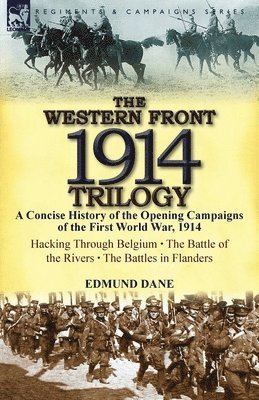 The Western Front, 1914 Trilogy 1