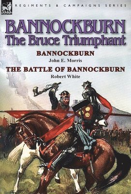 Bannockburn, 1314 1