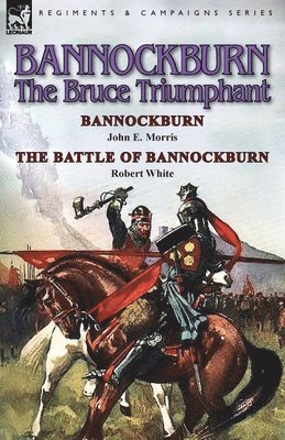 Bannockburn, 1314 1