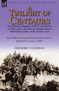 bokomslag Twilight of Centaurs