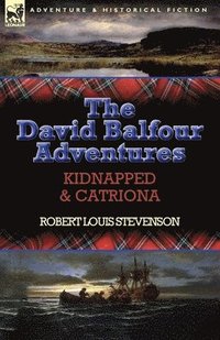 bokomslag The David Balfour Adventures