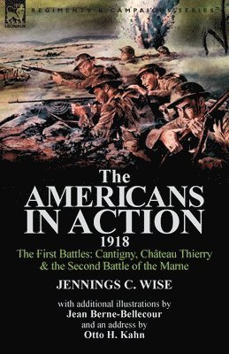 The Americans in Action, 1918-The First Battles 1