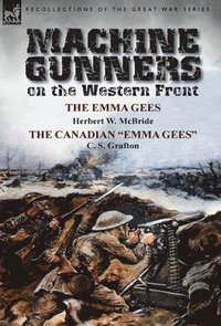 bokomslag Machine Gunners on the Western Front