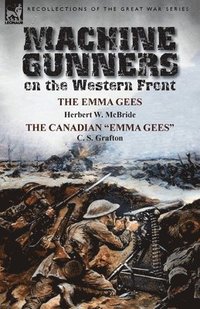 bokomslag Machine Gunners on the Western Front