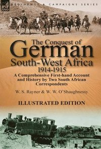 bokomslag The Conquest of German South-West Africa, 1914-1915