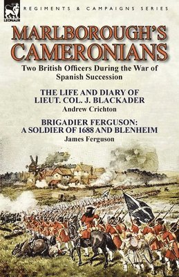 Andrew Crichton, James Ferguson - Marlborough's Cameronians, Häftad