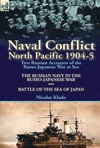 bokomslag Naval Conflict-North Pacific 1904-5