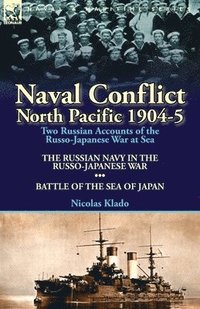 bokomslag Naval Conflict-North Pacific 1904-5