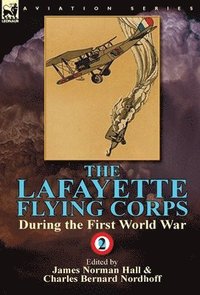 bokomslag The Lafayette Flying Corps-During the First World War