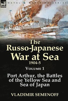 bokomslag The Russo-Japanese War at Sea 1904-5