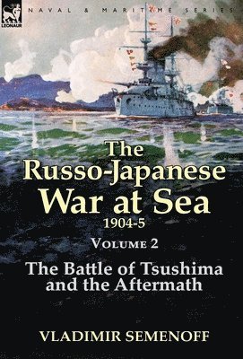 bokomslag The Russo-Japanese War at Sea Volume 2