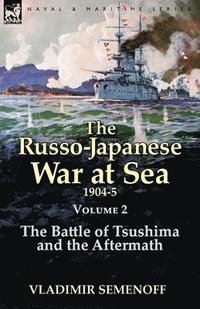bokomslag The Russo-Japanese War at Sea Volume 2