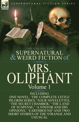 bokomslag Collected Supernatural and Weird Fiction of Mrs Oliphant