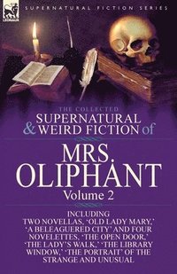 bokomslag The Collected Supernatural and Weird Fiction of Mrs Oliphant Vol 2