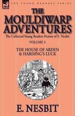 bokomslag Collected Young Readers Fiction of E. Nesbit-Volume 3
