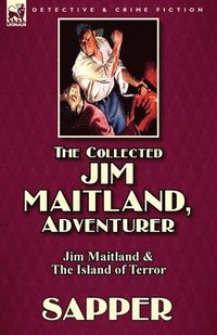 bokomslag The Collected Jim Maitland, Adventurer-Jim Maitland & The Island of Terror