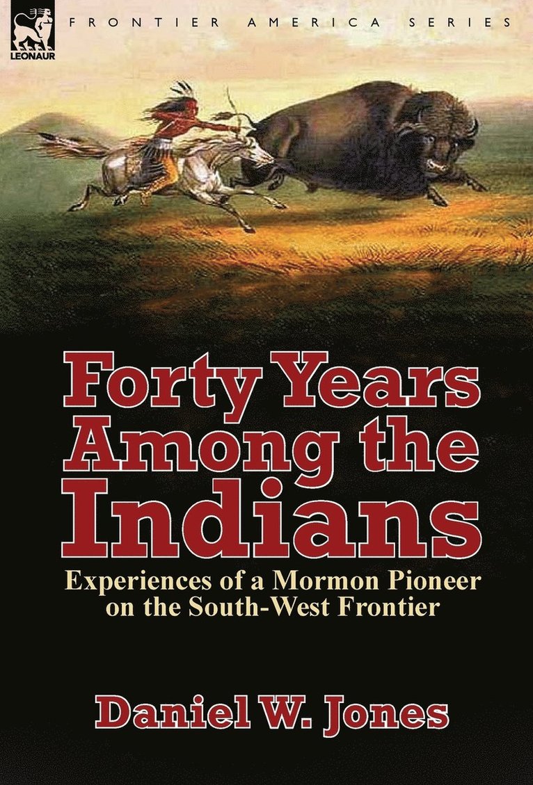 Forty Years Among the Indians 1