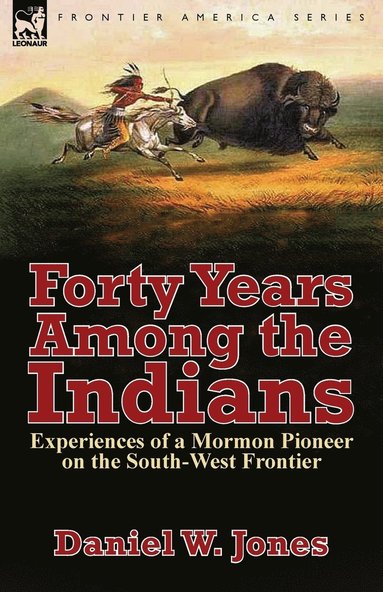 bokomslag Forty Years Among the Indians