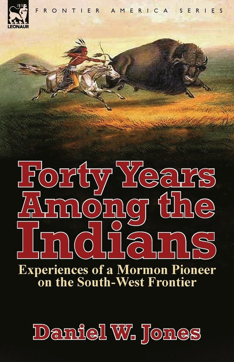 Forty Years Among the Indians 1