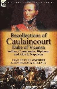 bokomslag Recollections of Caulaincourt, Duke of Vicenza