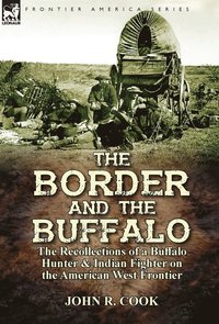 bokomslag The Border and the Buffalo