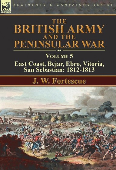 bokomslag The British Army and the Peninsular War